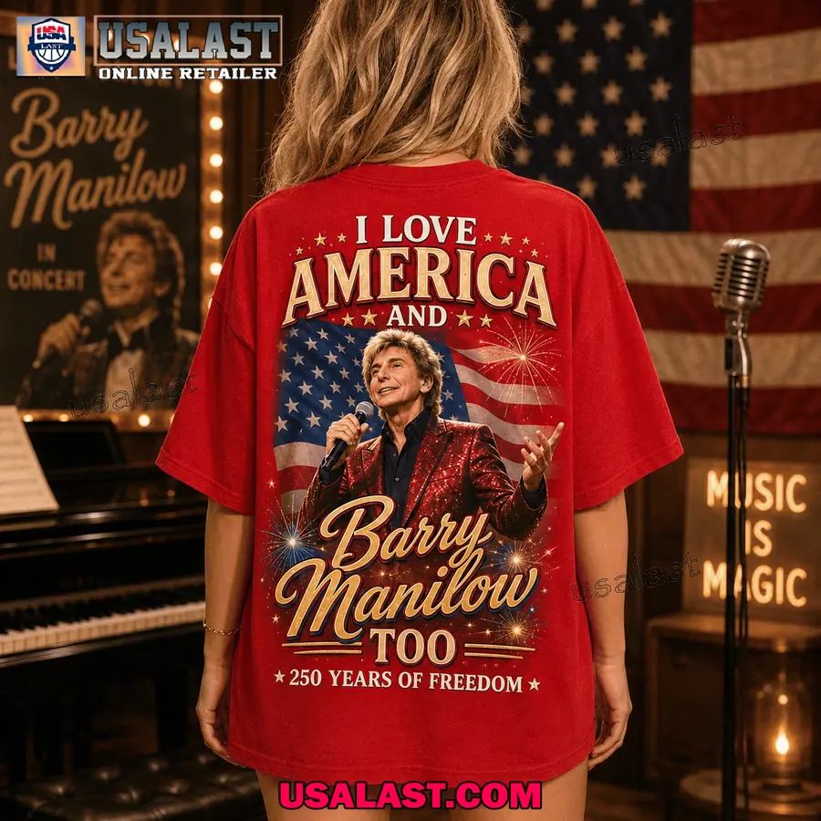 Barry Manilow Us 250th Anniversary 3D Tee Shirt