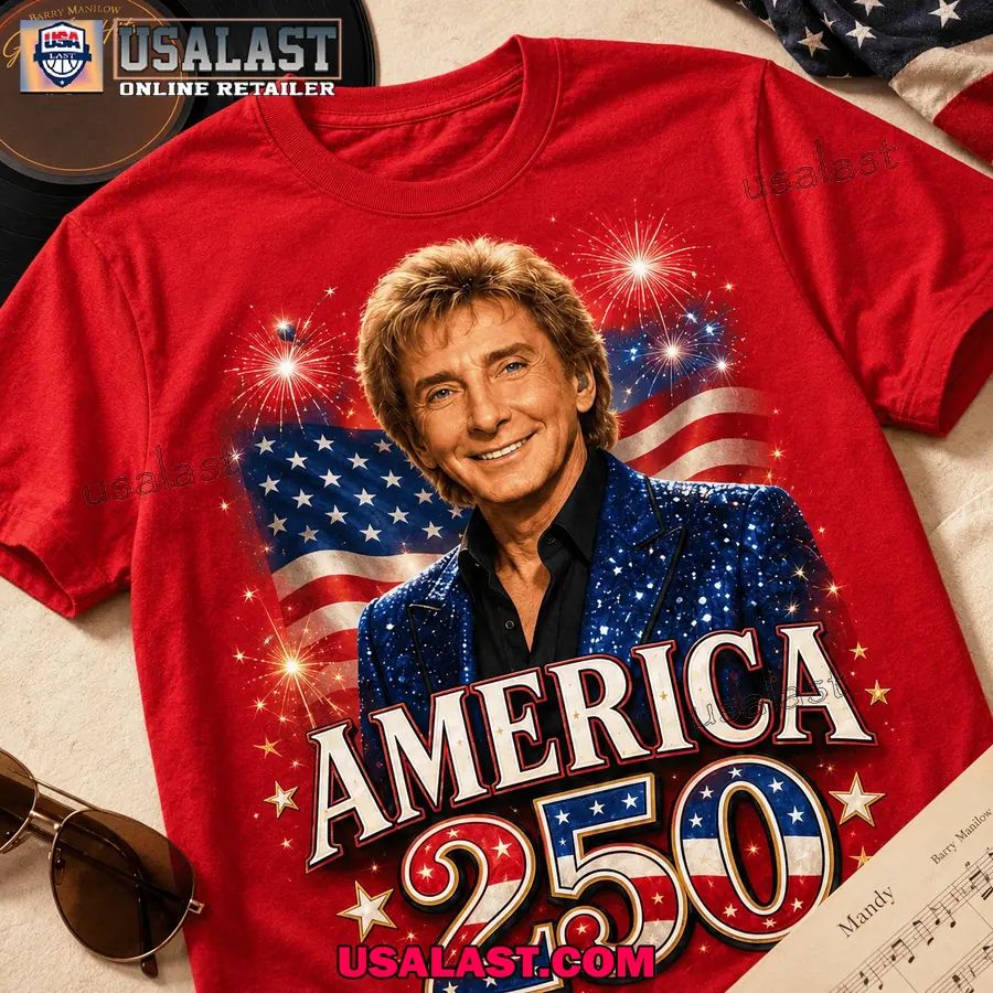 Barry Manilow Us 250th Anniversary 3D Tee Shirt
