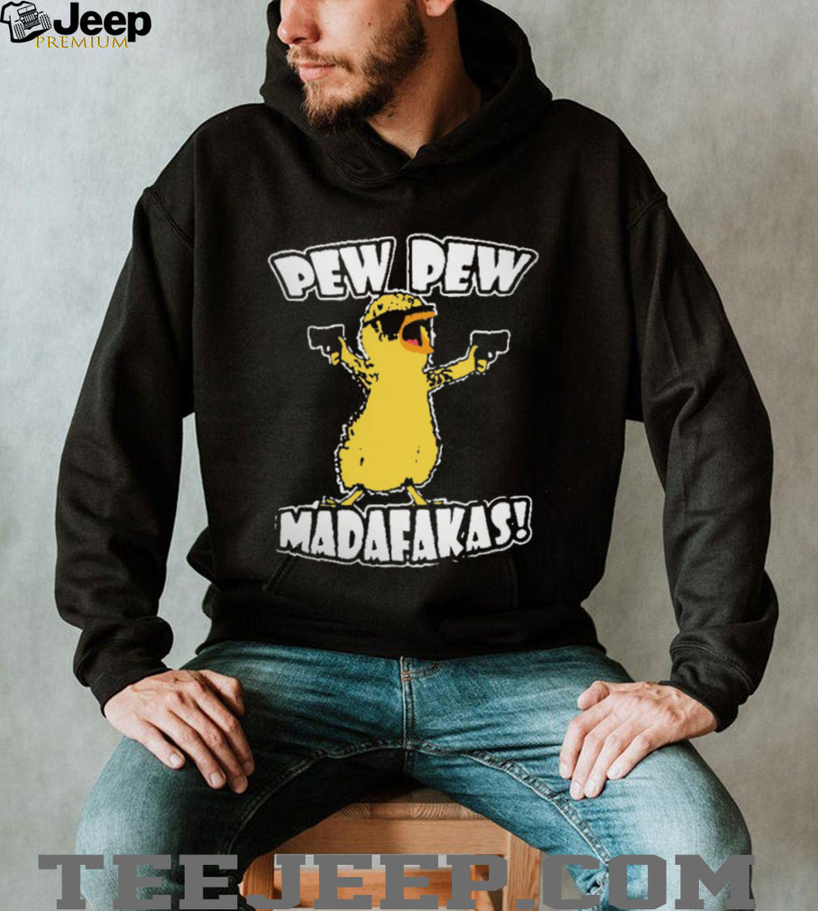 Pew Pew Madafakas Duckling with Guns Gangster Humor T Shirt