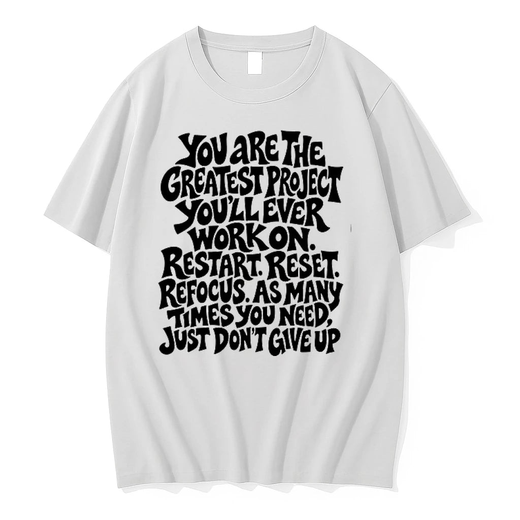 You Are The Greatest Project You Will Ever Work On 0 Tshirts Sweater