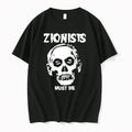 Zionists Must Die Political Protest Activism 0 Tshirts Sweater