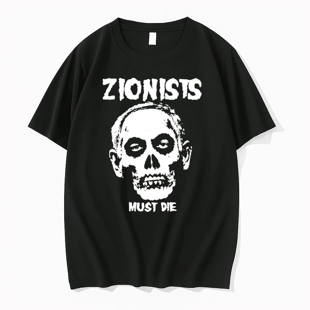 Zionists Must Die Political Protest Activism 0 Tshirts Sweater